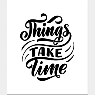 Things take time - Lettering Posters and Art